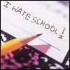 hate school