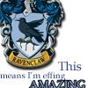 ravenclaws are effin amazing