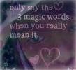 three magic words