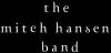 I â™¥ The Mitch Hansen Band!!!