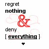 Regret Nothing 