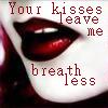 Kisses Leave Me Breathless