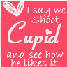 shoot cupid