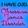 OJD, Obsesseive Jonas Disorder