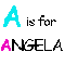 A is for.. Angela is AWESOME!