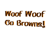 woof woof go Browns