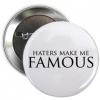 haters make me famous