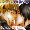 Love is Friendship Set On Fire