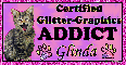 Certified Glitter Graphics Addict.. Glinda