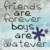 girls are forever boys are watever
