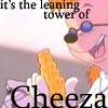 Bobby Leaning tower of cheeza!