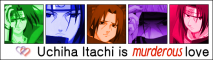 Itachi is murderous love