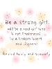 BE A STRONG GIRL