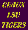 GEAUX LSU Tigers