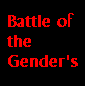 Battle of the gender's