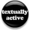 textually active