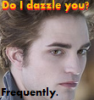 Edward Cullen Dazzles Me - Twilight