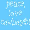 Peace Love Cowboys