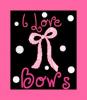 I love Bows