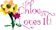 chloe loves it - flowers