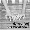 do you feel electricity