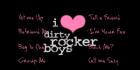i love dirty rocker boys