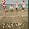 girl's just wanna have fun!
