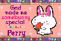 Perry- God made me