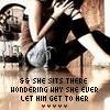 She let him go to her