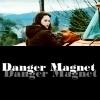 Danger Magnet