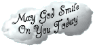 GOD SMILE ON YOU TODAY