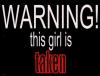 WARNING! THIS GIRL IS TAKEN