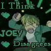 Joey Dissagrees