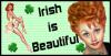 Irish is beautiful!