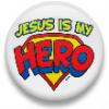 Jesus is my hero.