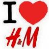 I love H&M