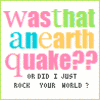 Was that an Earthquake?