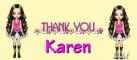 Thank you Karen