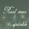 Real Men Sparkle