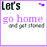 get stoned