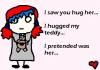 Hug My Teddy