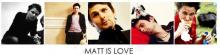 Matt is Love