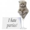 I hate parties