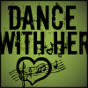 dance with her