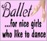ballet, for nice girls