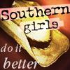 southern girls do it better