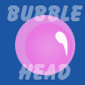 Bubble Head