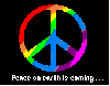 Peace On Earth Is Coming