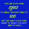 You Can Close Your Eyes...