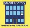 stupid factory